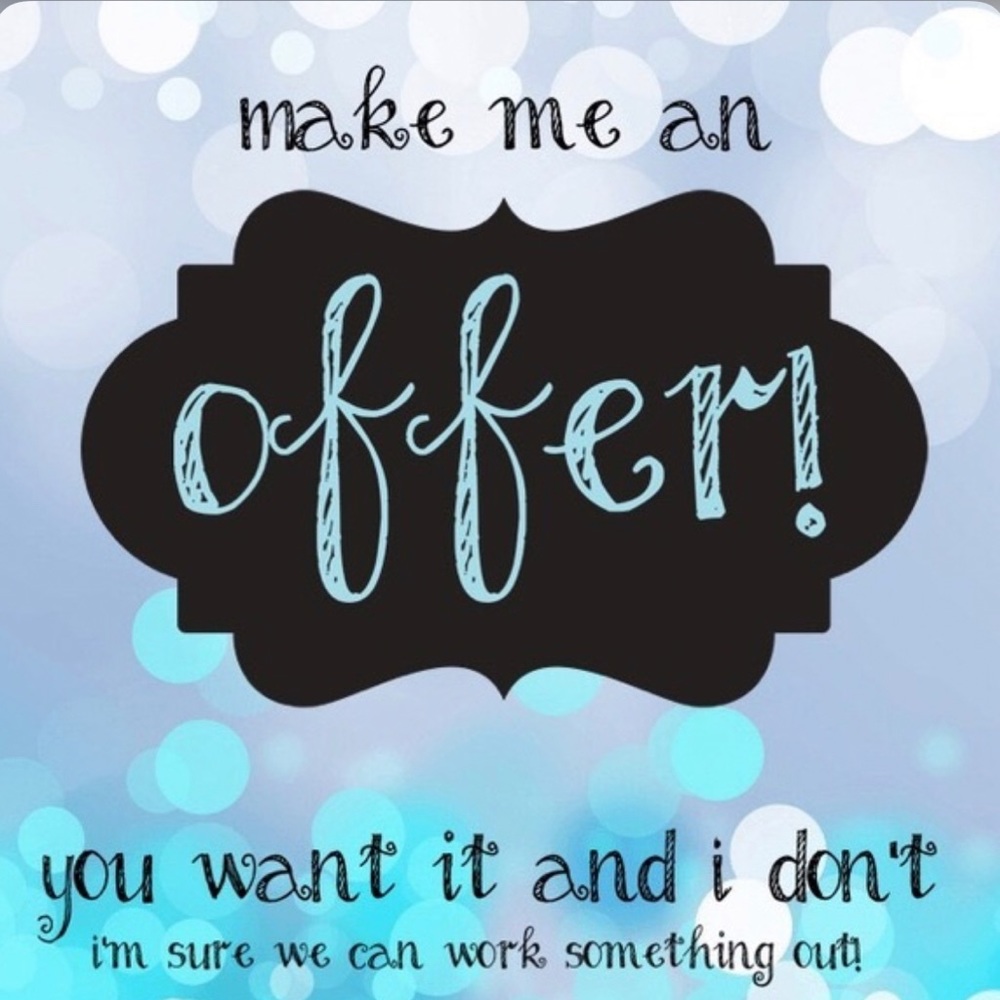 Will‎ entertain all reasonable offers!